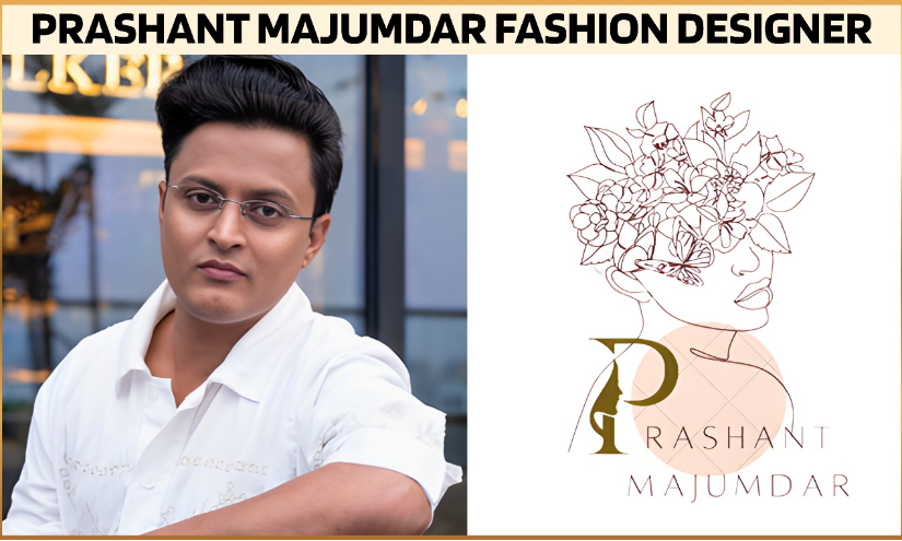 Prashant Majumdar Fashion Designer