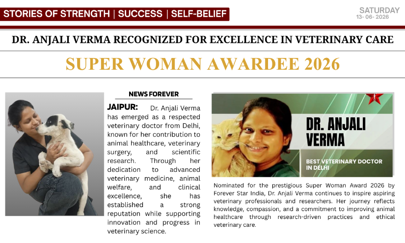 Veterinary Doctor Dr. Anjali Verma from Delhi Nominated for Super Woman Award 2026